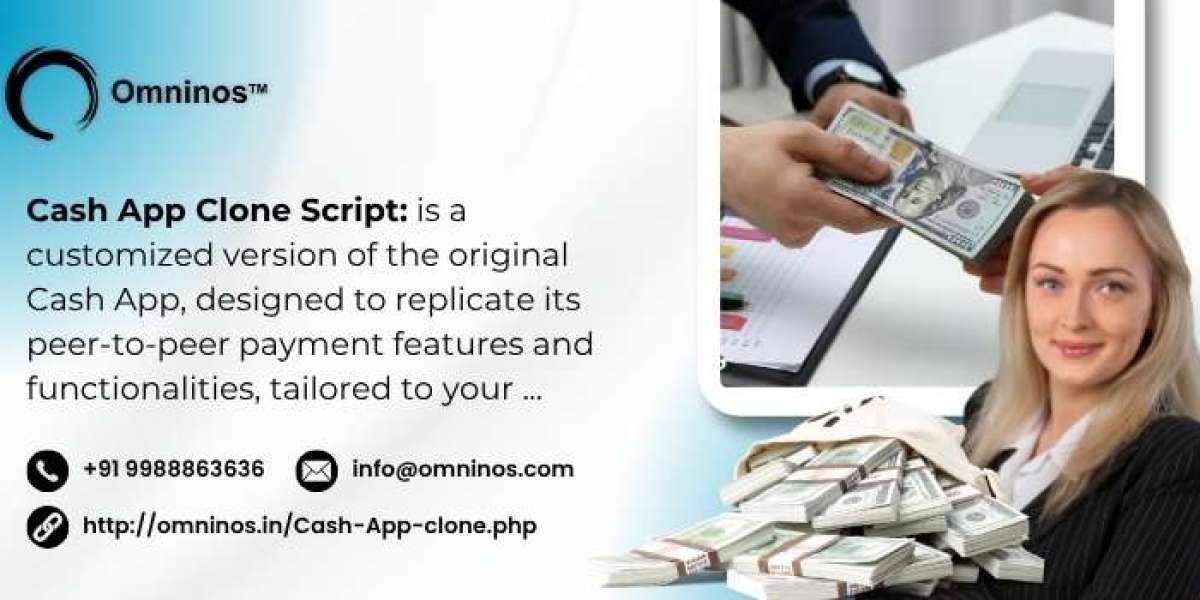 How a Cash App Clone Script Can Kickstart Your Fintech Business