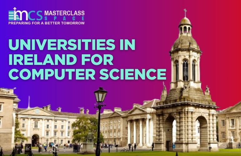 Top Universities in Ireland for Computer Science in 2025 - Masterclass Space