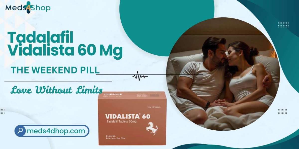 Vidalista 60 mg: A Powerful Solution for Erectile Dysfunction - Meds4shop